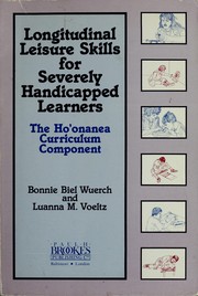 Longitudinal leisure skills for severely handicapped learners : the Ho'onanea curriculum component /