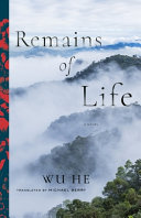 Remains of life : a novel /