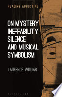 On mystery, ineffability, silence and musical symbolism /