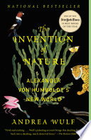 The invention of nature : Alexander von Humboldt's new world /