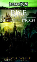 Rise of the seventh moon /