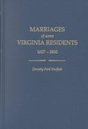 Marriages of some Virginia residents, 1607-1800 /