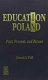 Education in Poland : past, present, and future /