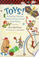 Toys! : amazing stories behind some great inventions /