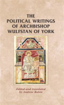 The political writings of Archbishop Wulfstan of York /