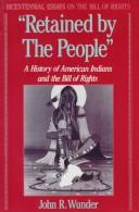 "Retained by the people" : a history of American Indians and the Bill of Rights /