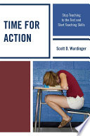 Time for action : stop teaching to the test and start teaching skills /