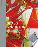 Glass structures : design and construction of self-supporting skins /
