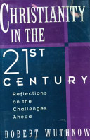 Christianity in the twenty-first century : reflections on the challenges ahead /