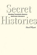 Secret histories : reading twentieth-century American literature /