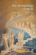 The archaeology of myth : papers on Old Testament tradition /