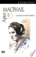 Agnes Macphail : champion of the underdog /