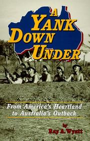 A yank down under : from America's heartland to Australia's outback /