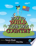 How to build your own country /