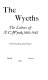 The Wyeths : the letters of N.C. Wyeth, 1901-1945 /