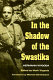 In the shadow of the swastika /