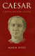 Caesar : a life in western culture /