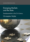 Emerging markets and the state : developmentalism in the 21st century /