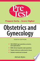 Obstetrics and gynecology : PreTest self-assessment and review /