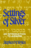 Settings of silver : an introduction to Judaism /