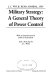 Military strategy : a general theory of power control /