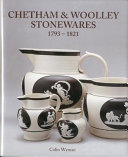 Chetham & Woolley stonewares, 1793-1821 /