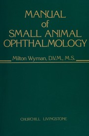 Manual of small animal ophthalmology /