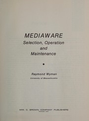 Mediaware: selection, operation, and maintenance.