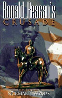 Ronald Reagan's crusade /