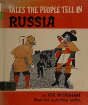 Tales the people tell in Russia /