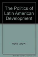 The politics of Latin American development /