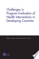 Challenges in program evaluation of health interventions in developing countries.