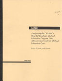 Analysis of the children's hospital graduate medical education program fund allocations for indirect medical educational costs /