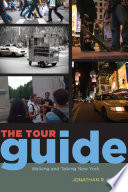 The tour guide : walking and talking New York /