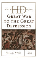 Historical dictionary from the Great War to the Great Depression /