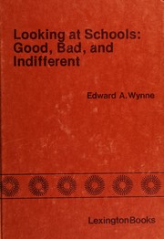 Looking at schools : good, bad, and indifferent /