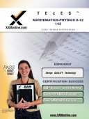 TExES mathematics-physics 8-12 143 : teacher certification exam /