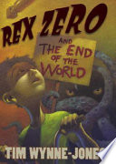 Rex Zero and the end of the world /