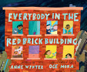 Everybody in the red brick building /
