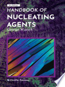 Handbook of nucleating agents /