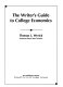 The writer's guide to college economics /