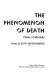 The phenomenon of death ; faces of mortality.