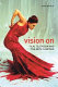 Vision on : film, television and the arts in Britain /