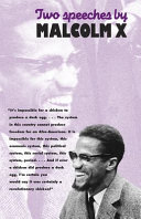 Two speeches by Malcolm X.