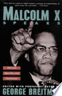Malcolm X speaks : selected speeches and statements /