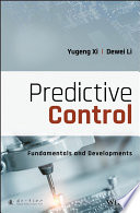 Predictive control : fundamentals and developments /