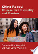 China ready! : Chinese for hospitality and tourism /