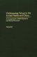 Childrearing values in the United States and China : a comparison of belief systems and social structure /