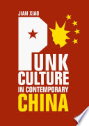Punk culture in contemporary China /