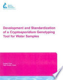 Development and standardization of a cryptosporidium genotyping tool for water samples /
